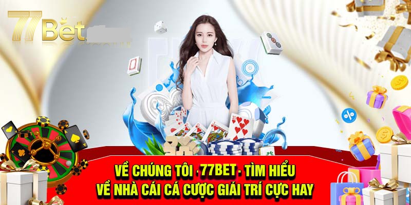 Nhà cái 77bet- nơi cá cược xổ số uy tín